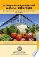 La cooperativa agroindustrial La Mana EUROFRESH