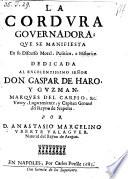 La Cordura Governadora, que se manifiesta En su Discurso Moral, Politico, e Historico