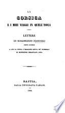 La Corsica e i miei Viaggi in quell'isola. Lettere di G. Prosperi ... a cui va unita l'orazione letta ne'funerali di Monsignor S. Pino