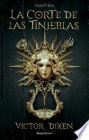 La Corte de las Tinieblas (Vampyria 1)