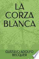 La Corza Blanca