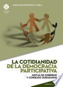 La cotidianidad de la democracia participativa (Alternativas al desarrollo)