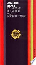 La creación del mundo o la mundialización