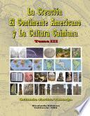 La Creación, el Continente Americano y la Cultura Cainiana  Tomo III