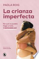 La crianza imperfecta