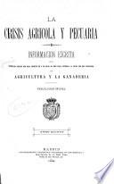La crisis agricola y pecuaria