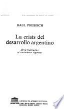 La crisis del desarrollo argentino