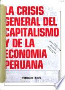 La crisis general del capitalismo y de la economía peruana