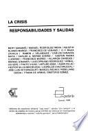 La crisis, responsabilidades y salidas