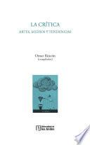 La crítica: artes, medios y tendencias