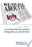 La crucial relación entre la fotografía y su pie de foto