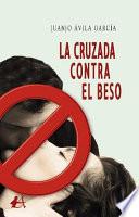 La cruzada contra el beso