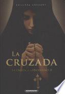 La cruzada / Stormbringers