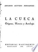 La cueca; orígenes, historia y antología