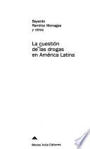 La cuestión de las drogas en América Latina