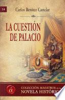 La cuestión de palacio
