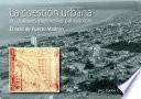 LA CUESTIÓN URBANA EN CIUDADES INTERMEDIAS PATAGÓNICAS. EL CASO PUERTO MADRYN