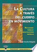La Cultura a través del cuerpo en movimiento