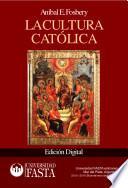 La Cultura Católica