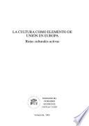 La cultura como elemento de unión en Europa