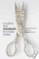 La cultura de la cancelación en Estados Unidos