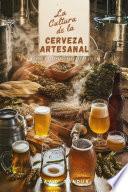 LA CULTURA DE LA CERVEZA ARTESANAL