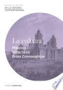 La cultura. México (1808-1830)