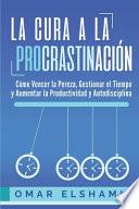 La Cura a la Procrastinación