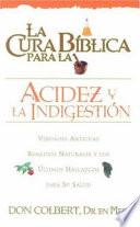 La Cura Biblica para la Acidez