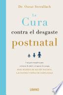 La cura contra el desgaste postnatal