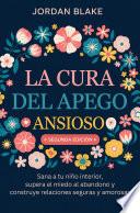 La cura del apego ansioso