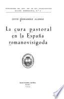 La cura pastoral en la España romanovisigoda