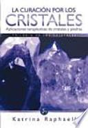 La Curacin Por Los Cristales
