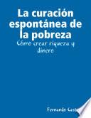 La curación espontánea de la pobreza