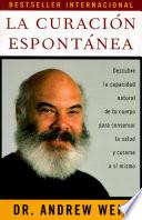 La curación espontánea / Spontaneous Healing
