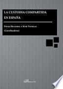 La custodia compartida en España. 