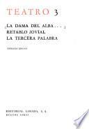 La dama del alba, Retablo jovial, La tercera palabra