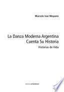 La danza moderna argentina cuenta su historia