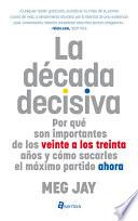 La década decisiva