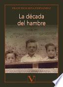 La década del hambre