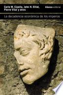 La decadencia económica de los imperios