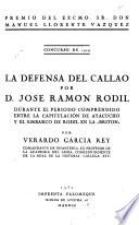 La defensa del Callao por Don José Ramón Rodil ...