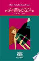 La delincuencia y prostitución infantil