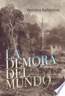 La demora del mundo