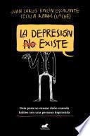La depresión (no) existe / Depression Does (Not) Exist