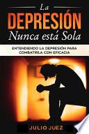 La Depresión Nunca Está Sola