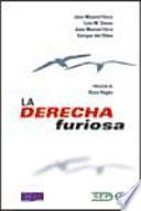La derecha furiosa
