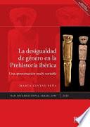 La desigualdad de género en la Prehistoria Ibérica