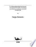 La desmodernidad mexicana y las alternativas a la violencia y a la exclusión en nuetros días