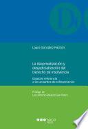 La desprivatización y la desjudicialización del derecho de la insolvencia